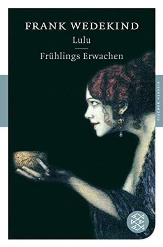 Lulu Frühlings Erwachen : Dramen