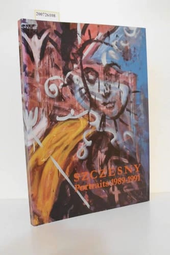 Szczesny, Portraits 1989 - 1991 Idole - Mythen - Leitbilder ; [anlässlich der Ausstellung "Szczesny Portraits" im Heidelberger Kunstverein, Dezember 1991/Januar 1992, DuMont-Kunsthalle Köln, 1992, Neue Galerie am Landesmuseum Joaneum Graz, 1993]