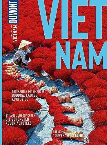 DuMont Bildatlas Vietnam Das praktische Reisemagazin zur Einstimmung.