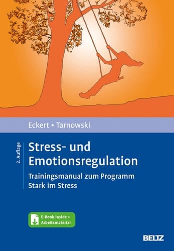 Stress- und Emotionsregulation Trainingsmanual zum Programm Stark im Stress