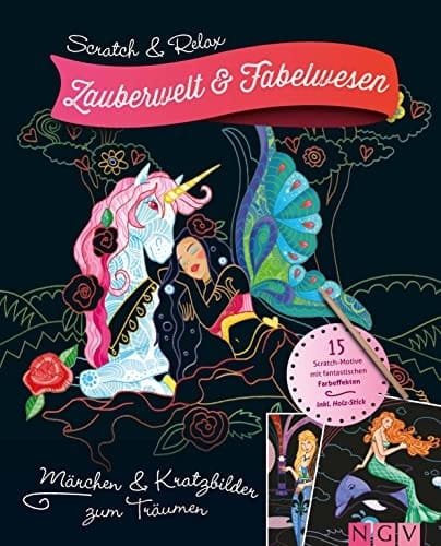Scratch & Relax - Zauberwelt & Fabelwesen 15 Scratch-Motive mit fantastischen Farbeffekten - inkl. Bambus-Stick