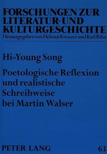 Poetologische Reflexion und realistische Schreibweise bei Martin Walser Realismuskonzeption und Interpretation von vier ausgewählten Erzählwerken Martin Walsers aus den 70er Jahren