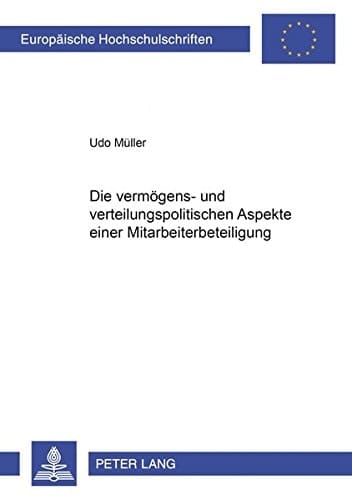 Die vermögens- und verteilungspolitischen Aspekte einer Mitarbeiterbeteiligung