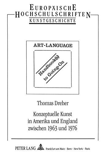 Konzeptuelle Kunst in Amerika und England zwischen 1963 und 1976