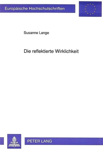 Die reflektierte Wirklichkeit: Deutsche und lateinamerikanische Gegenwartsliteratur im Vergleich am Beispiel der Werke von Günter Grass und Fernando ... Universitaires Européennes) (German Edition)