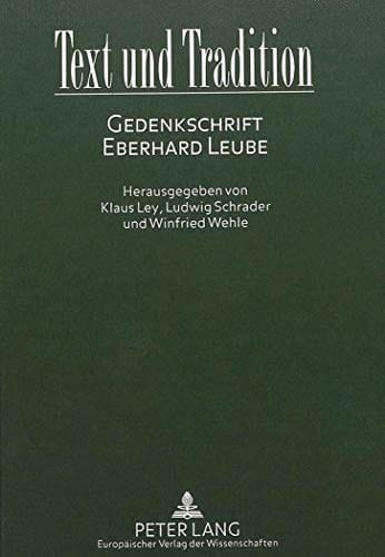 Text und Tradition Gedenkschrift Eberhard Leube