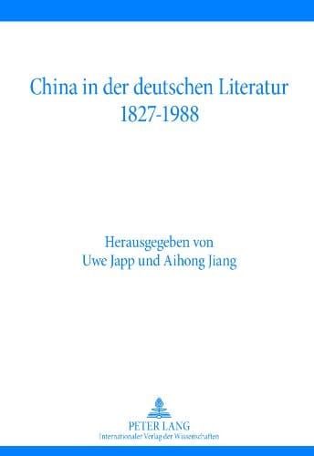 China in der deutschen Literatur 1827-1988