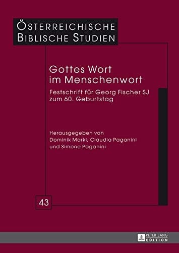 Gottes Wort im Menschenwort Festschrift für Georg Fischer SJ zum 60. Geburtstag