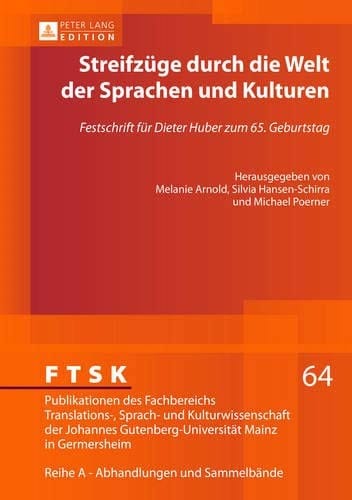 Streifzüge durch die Welt der Sprachen und Kulturen Festschrift für Dieter Huber zum 65. Geburtstag