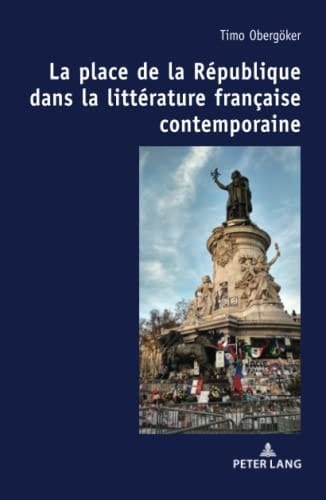 La place de la République dans la littérature française contemporaine