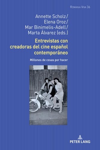 Entrevistas con creadoras del cine español contemporáneo Millones de cosas por hacer