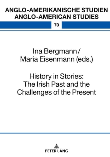 History in Stories The Irish Past and the Challenges of the Present