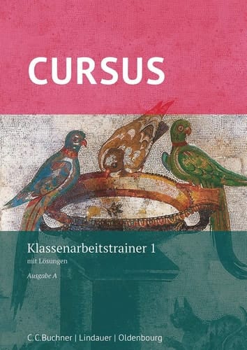 Cursus Klassenarbeitstrainer 1 : mit Lösungen / bearbeitet von Michael Hotz und Prof. Dr. Friedrich Maier. ...