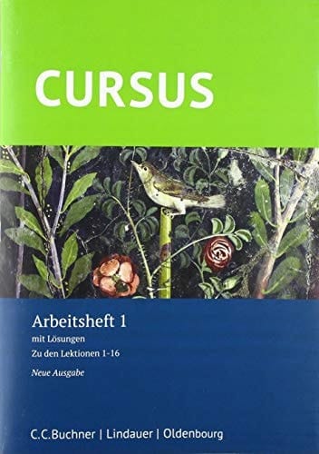 Cursus - Neue Ausgabe. Arbeitsheft 1 zum Schülerbuch