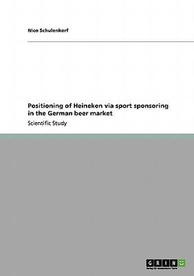 Positioning of Heineken Via Sport Sponsoring in the German Beer Market