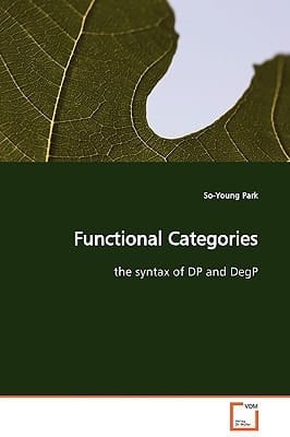 Functional Categories: the syntax of DP and DegP