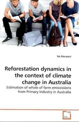 Reforestation dynamics in the context of climate change in Australia: Estimation of whole of farm emississions from Primary Industry in Australia