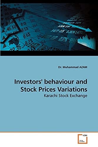 Investors' behaviour and Stock Prices Variations: Karachi Stock Exchange