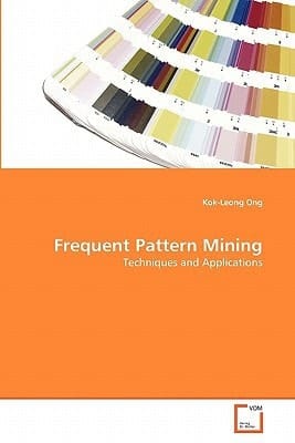 Frequent Pattern Mining: Techniques and Applications