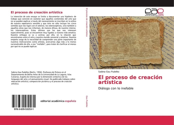 El proceso de creación artística: Diálogo con lo inefable (Spanish Edition)