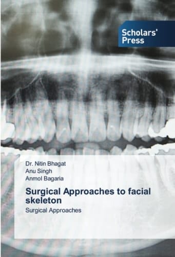Surgical Approaches to facial skeleton: Surgical Approaches
