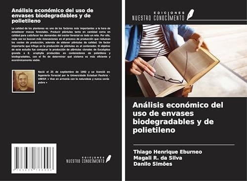 Análisis económico del uso de envases biodegradables y de polietileno (Spanish Edition)