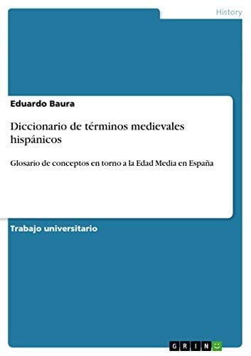 Diccionario de Tã©Rminos Medievales Hispã¡Nicos