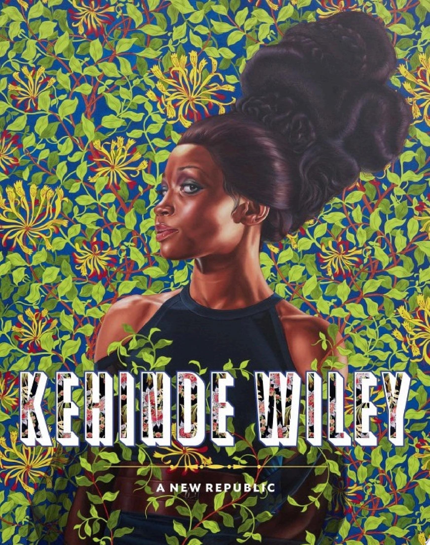 Kehinde Wiley A New Republic