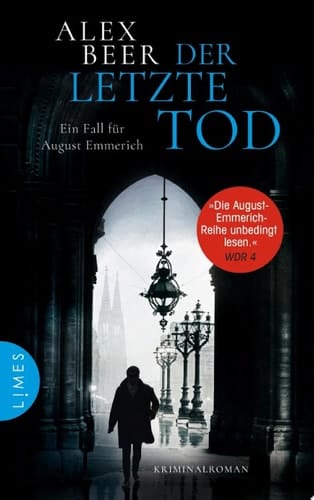 Der letzte Tod Ein Fall für August Emmerich - Kriminalroman