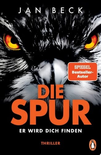 Die Spur − Er wird dich finden Thriller. Der neue Band der spannenden Spiegel-Bestseller-Reihe
