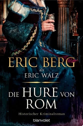 Die Hure von Rom Historischer Kriminalroman