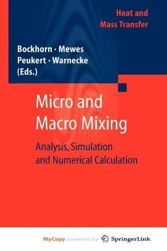 Micro and Macro Mixing - Analysis, Simulation and Numerical Calculation