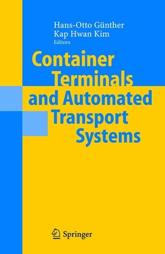 Container Terminals and Automated Transport Systems Logistics Control Issues and Quantitative Decision Support