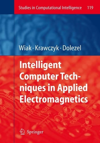 Intelligent Computer Techniques in Applied Electromagnetics