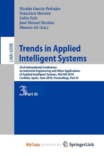Trends in Applied Intelligent Systems 23rd International Conference on Industrial Engineering and Other Applications of Applied Intelligent Systems, IEA/AIE 2010, Cordoba, Spain, June 1-4, 2010, Proceedings, Part II