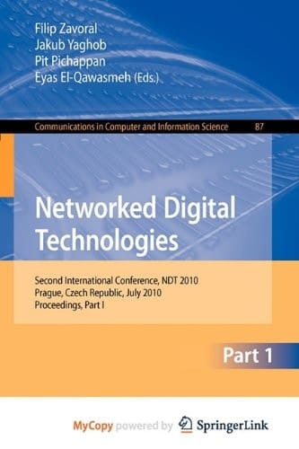 Networked Digital Technologies, Part I Second International Conference, NDT 2010, Prague, Czech Republic