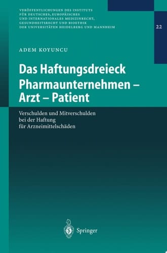 Das Haftungsdreieck Pharmaunternehmen - Arzt - Patient