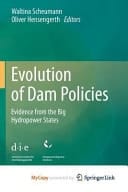 Evolution of Dam Policies Evidence from the Big Hydropower States