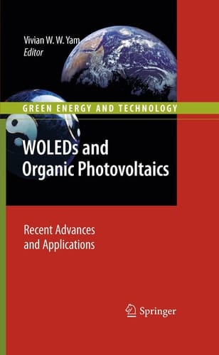WOLEDs and Organic Photovoltaics Recent Advances and Applications