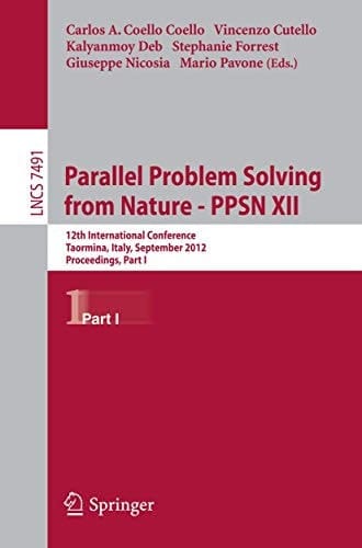 Parallel Problem Solving from Nature - PPSN XII 12th International Conference, Taormina, Italy, September 1-5, 2012, Proceedings, Part I