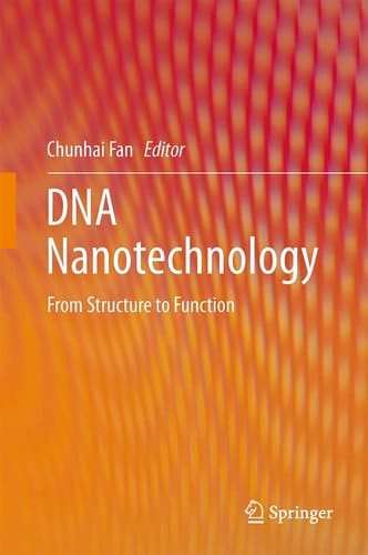 DNA Nanotechnology From Structure to Function