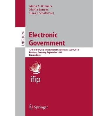Electronic Participation 5th Ifip Wg 8. 5 International Conference, Epart 2013, Koblenz, Germany, September 17-19, 2013, Proceedings