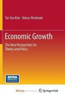 Economic Growth The New Perspectives for Theory and Policy