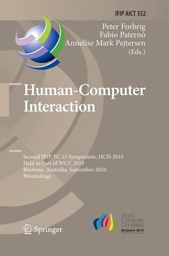Human-Computer Interaction Second IFIP TC 13 Symposium, HCIS 2010, Held as Part of WCC 2010, Brisbane, Australia, September 20-23, 2010, Proceedings