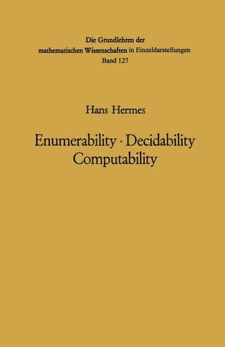 Enumerability · Decidability Computability An Introduction to the Theory of Recursive Functions
