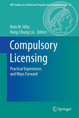 Compulsory Licensing Practical Experiences and Ways Forward