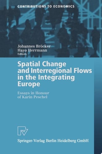 Spatial Change and Interregional Flows in the Integrating Europe