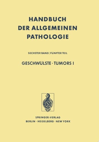 Geschwülste / Tumors I Morphologie, Epidemiologie, Immunologie / Morphology, Epidemiology, Immunology