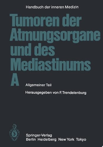 Tumoren der Atmungsorgane und des Mediastinums A Allgemeiner Teil