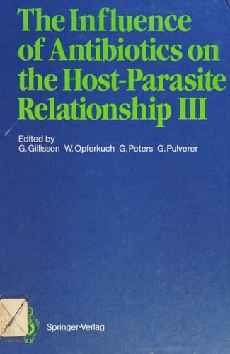 The Influence of Antibiotics on the Host-Parasite Relationship III